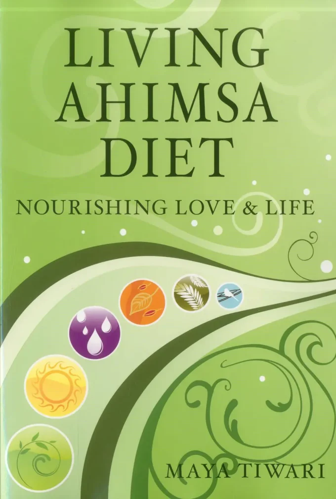 Living Ahimsa Diet - tiwari